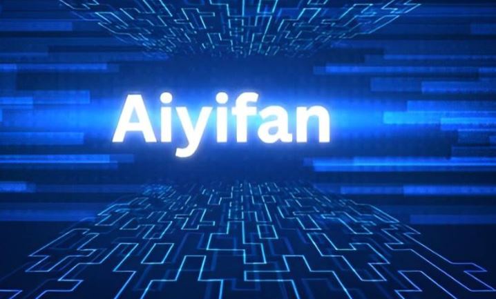 What is Aiyifan? Important Details Revealed